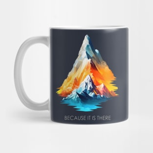 Everest - Because It Is There Mug